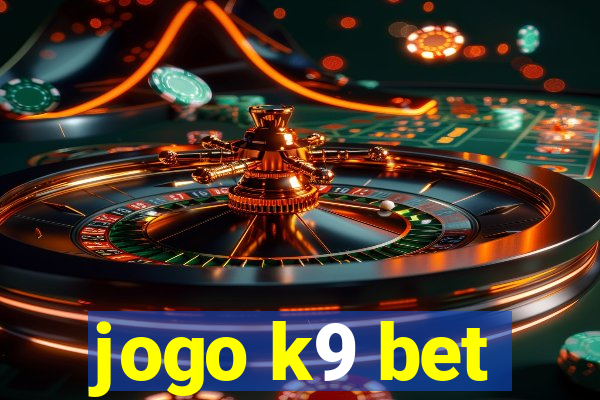 jogo k9 bet